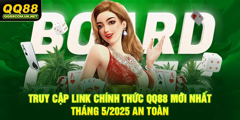 QQ88 - Trang Chủ QQ88.Com Chính Thức - Đăng Ký - Khuyến Mãi 88k 39 Truy cập link chính thức qq88 mới nhất tháng 6/2025 an toàn